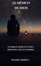 El MÉDICO DE DIOS: El Médico Estelar