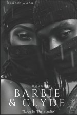 Barbie and Clyde: Love In The Studio