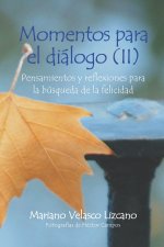 Momentos Para El Dialogo (II)