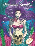 Mermaid Zombies Coloring Book for Adults