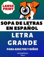 Sopa De Letras En Espa?ol Letra Grande Para Adultos y Ni?os (VOL.6): Large Print Spanish Word Search Puzzle For Adults and Kids