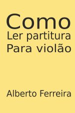 Como Ler Partitura Para Violao
