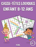 Casse-t?tes logiques Enfant 8-12 ans: 100 mots de recherche et 100 Sudoku avec solutions - Beaucoup de plaisir pour les enfants (Vol.1)