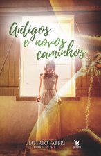 Antigos e novos caminhos