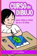 Curso de Dibujo: Para ni?os y ni?as de 6 a 12 a?os