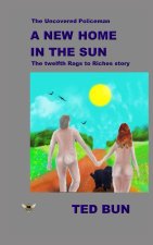 The Uncovered Policeman: A New Home in the Sun