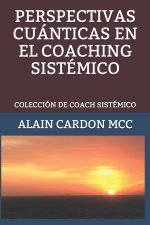 Perspectivas Cuanticas En El Coaching Sistemico