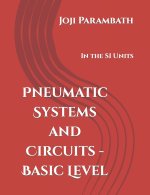 Pneumatic Systems and Circuits - Basic Level