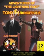 Adventures Of The Lightning Fast Tony Dangerous Issue 2