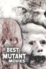 Best Mutant Movies