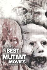Best Mutant Movies