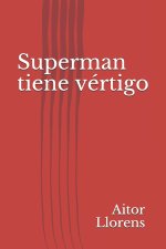 Superman tiene vertigo