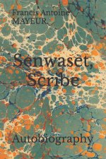 Senwaset: Autobiography