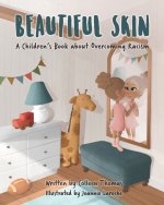 Beautiful Skin: A Children's Book about Overcoming Racism