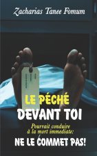 Peche Devant Toi Pourrait Conduire a la Mort Immediate