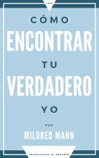 Cómo encontrar tu verdadero yo