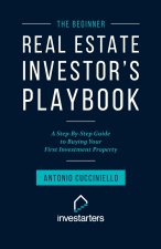 Beginner Real Estate Investor Playbook