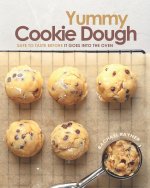 Yummy Cookie Dough: Safe to Taste before It Goes into the Oven