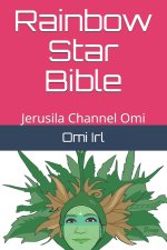 Rainbow Star Bible: Jerusila Channel Omi