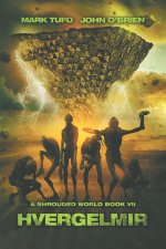 A Shrouded World 7: Hvergelmir: A Jack Walker and Michael Talbot Adventure