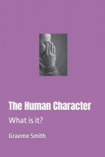 The Human Character: What is it?