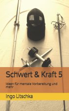 Schwert & Kraft 5: Ideen für mentale Vorbereitung und mehr