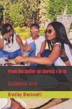From the gutter up stories 1 to 10