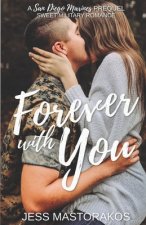 Forever with You: A San Diego Marines Prequel