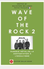 Wave Of The Rock 2: Musique métal, De la contestation ? l'occultisme