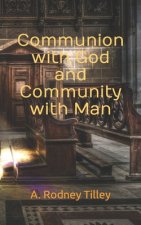 Communion with God and Community with Man