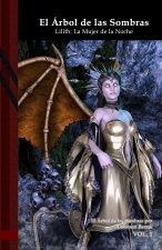 El Árbol de las Sombras - Lilith: La Mujer de la Noche: Black Edition
