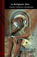 La Religione Afro: Nación, Umbanda e Quimbanda: Black Edition