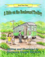 A Ride on the Boulevard Trolley