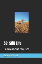 5g: Still Life: Learn about realism.