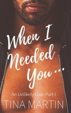 When I Needed You