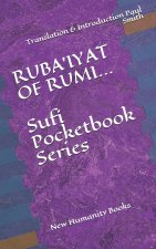 RUBA'IYAT OF RUMI... Sufi Pocketbook Series: Translation & Introduction Paul Smith