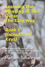 Learning The Meaning of The Quran The Easy Way Book 3 (Includes All Keys)