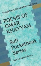 POEMS OF OMAR KHAYYAM Sufi Pocketbook Series: Translation & Introduction Paul Smith