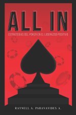 All in: Estrategias del póker en el liderazgo positivo