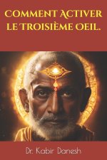 Comment Activer le Troisieme Oeil.