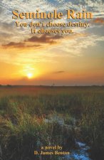 Seminole Rain: You don't choose destiny. It chooses you.