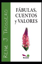 FABULAS, CUENTOS y VALORES