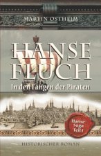 Hansefluch: In den Fängen der Piraten