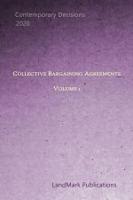 Collective Bargaining Agreements: Volume 1