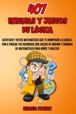 407 Enigmas Y Juegos De Logica