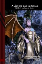 A Árvore das Sombras: Lilith - A Mulher da Noite-: Black Edition