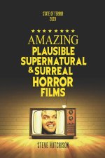 Amazing Plausible, Supernatural, and Surreal Horror Films