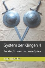 System der Klingen 4: Buckler, Schwert und erste Spiele