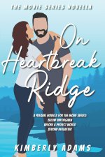 On Heartbreak Ridge: The Movie Series Novella