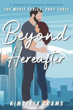 Beyond Hereafter: The Movie Series, Part Three